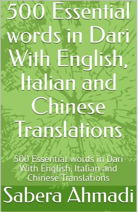 500 Essential words in Dari with English, Italian and Chinese translations